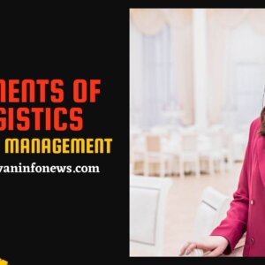 Elements Of Logistics In Event Management