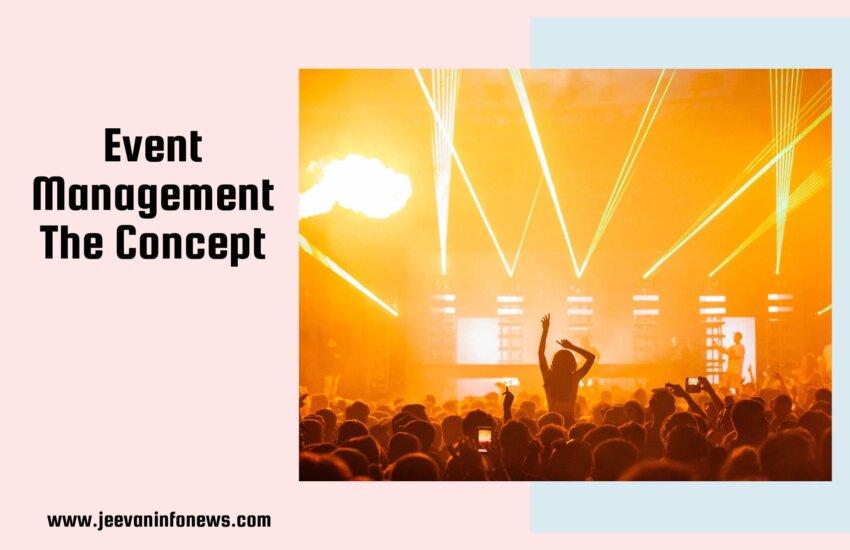 Event Management - The Concept