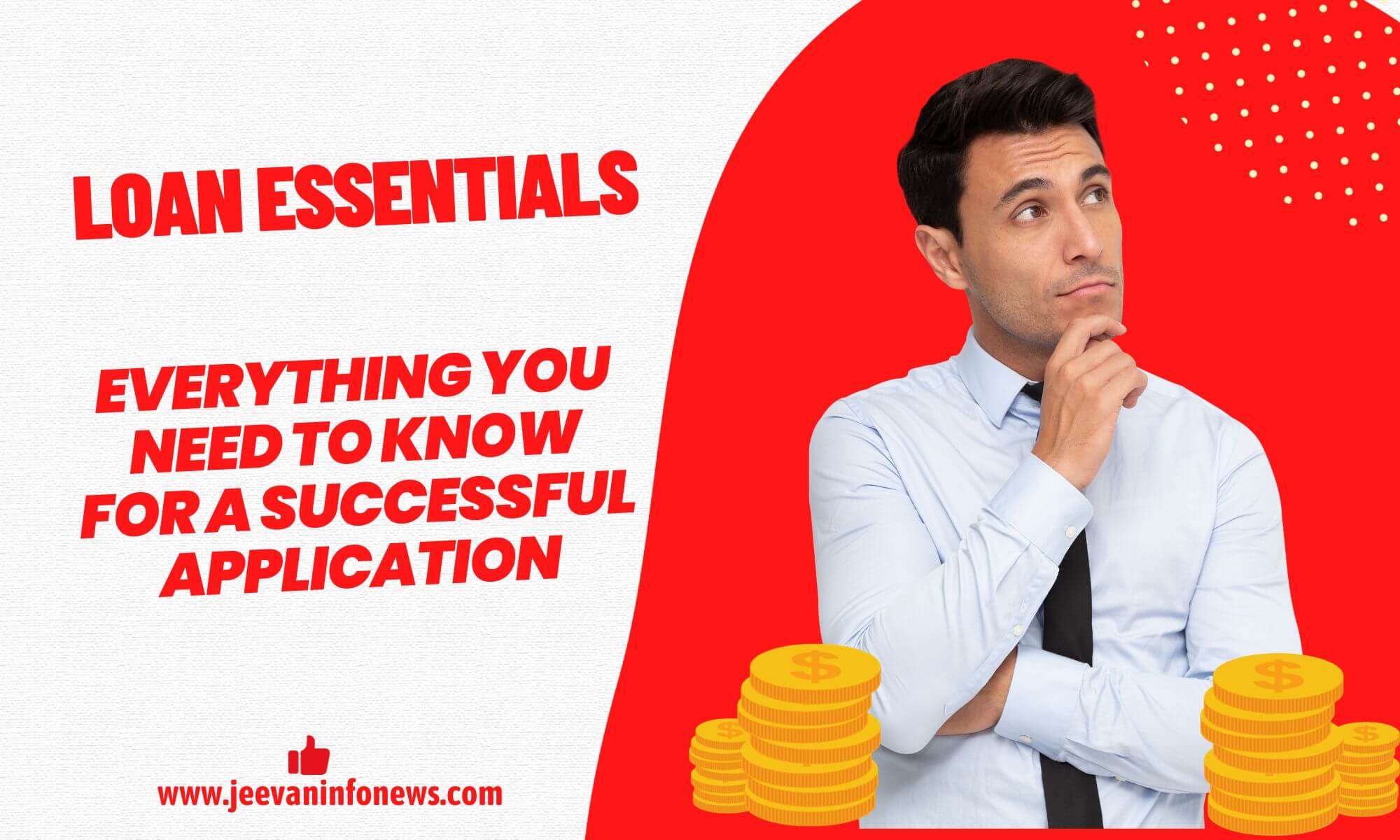 Loan Essentials Everything You Need To Know For A Successful Application