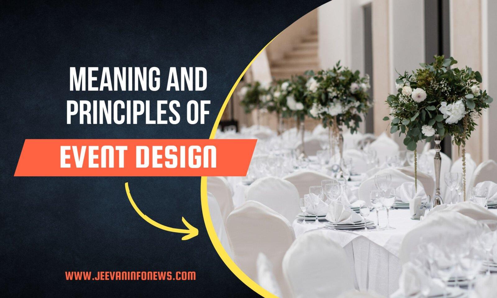 meaning-and-principles-of-event-design-jeevaninfo-news-com