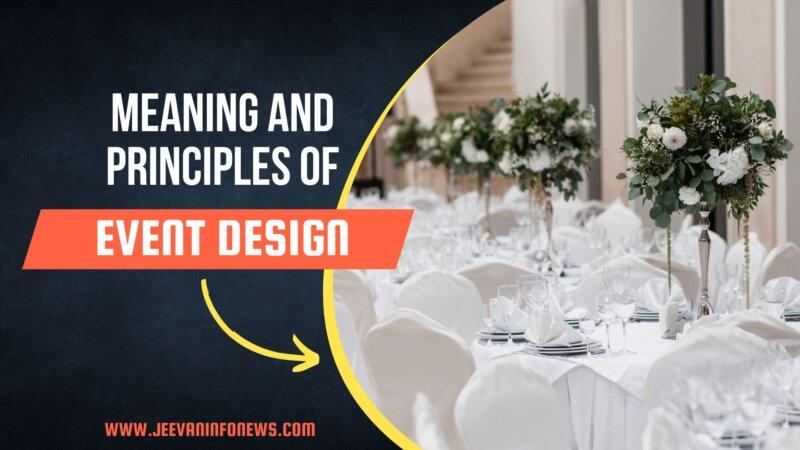 Meaning And Principles Of Event Design