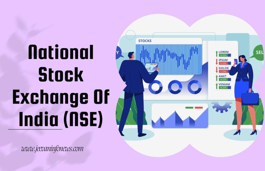 National Stock Exchange Of India (NSE)